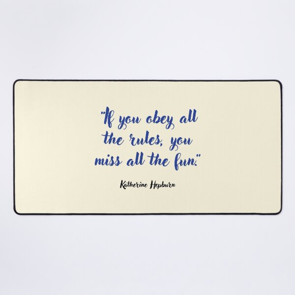 Item preview, If you obey all the rules . . . Katharine Hepburn Quotation designed and sold by CharlottePlaceArt.