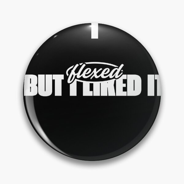 Item preview, I flexed but I liked it  designed and sold by Ironlaughs.