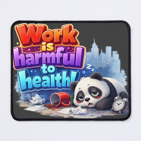 Item preview, Work is harmful to health! designed and sold by 216031.