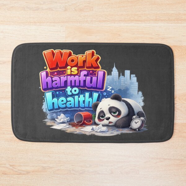 Item preview, Work is harmful to health! designed and sold by 216031.