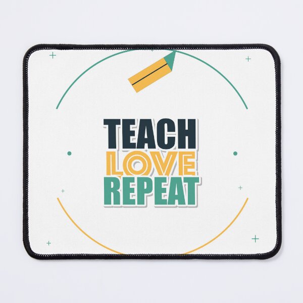 Item preview, Teach Love Repeat designed and sold by pumsquare.