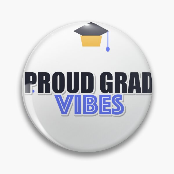 Item preview, Proud Grad Vibes designed and sold by pumsquare.