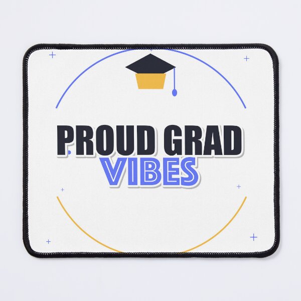 Item preview, Proud Grad Vibes designed and sold by pumsquare.
