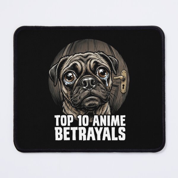 Item preview, Top 10 Anime Betrayals Internet Meme Sad Dog designed and sold by SplashTastic.