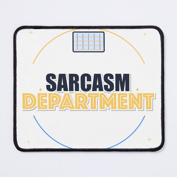 Item preview, Sarcasm Department designed and sold by pumsquare.