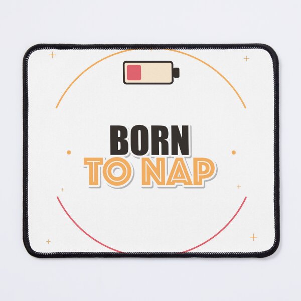 Item preview, Born To Nap designed and sold by pumsquare.