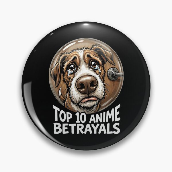 Item preview, Top 10 Anime Betrayals Funny Meme Sad Puppy designed and sold by SplashTastic.