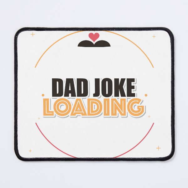 Item preview, Dad Joke Loading designed and sold by IllumeInk.