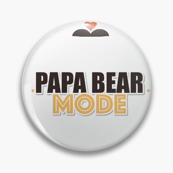 Item preview, Papa Bear Mode designed and sold by IllumeInk.