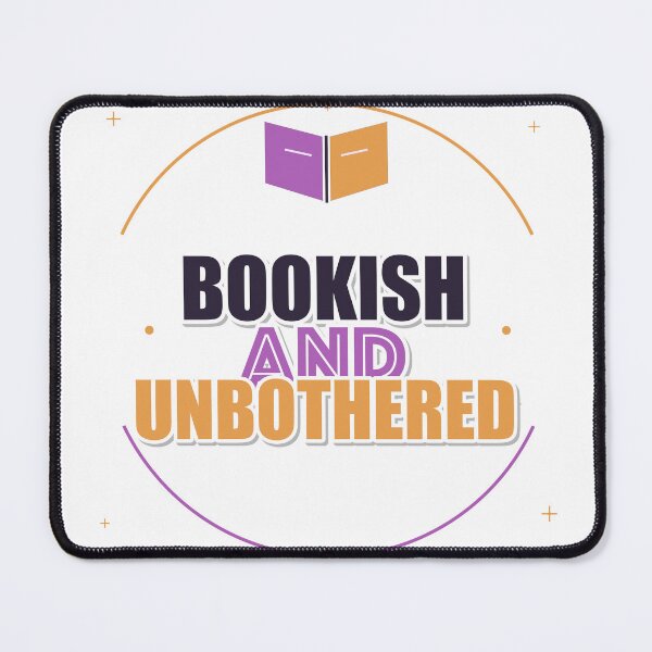 Item preview, Bookish And Unbothered designed and sold by IllumeInk.