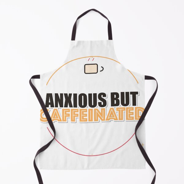 Item preview, Anxious But Caffeinated designed and sold by IllumeInk.