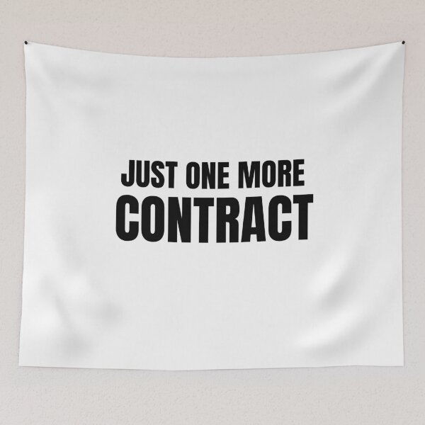 Item preview, Just One More Contract (Black) designed and sold by ShipCrewNation.