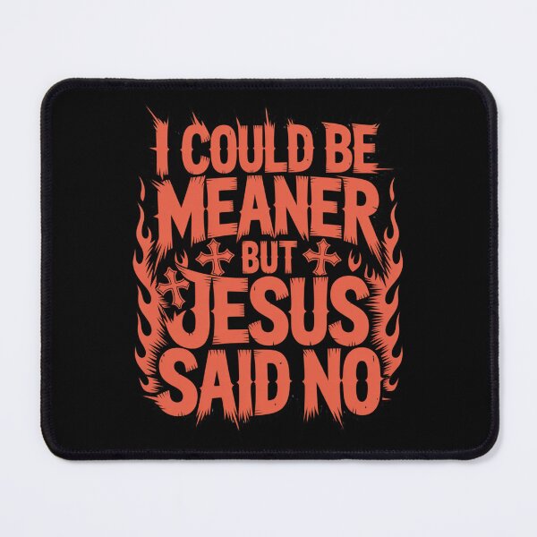 Item preview, I Could Be Meaner But Jesus Said No – Bold Rock Dark Christian T-Shirt V2 designed and sold by DarylWelsh2024.