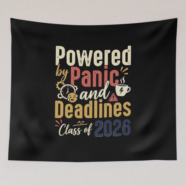 Item preview, Powered by Panic and Deadlines Class of 2026 Funny Graduation for Seniors College High School Grad designed and sold by Im-Ara.