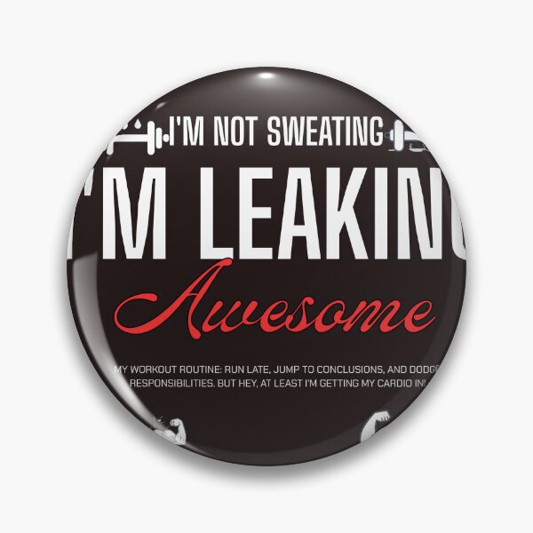 Item preview, Leaking awesome designed and sold by Ironlaughs.