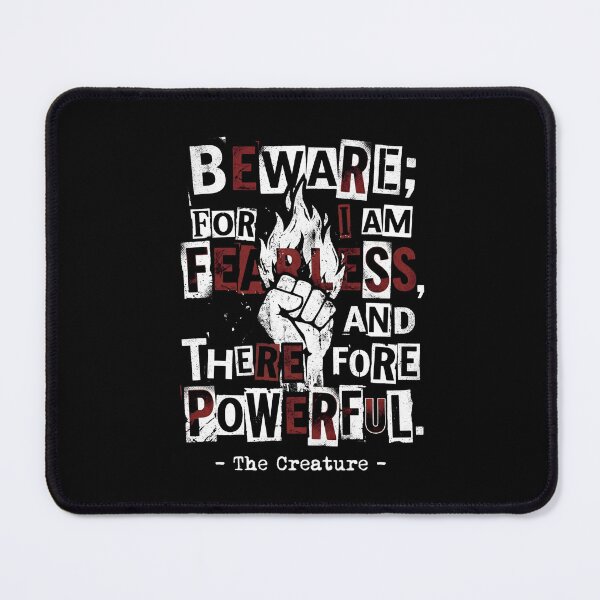 Item preview, Beware For I Am Fearless And Therefore Powerful The Creature designed and sold by Fenay Designs.