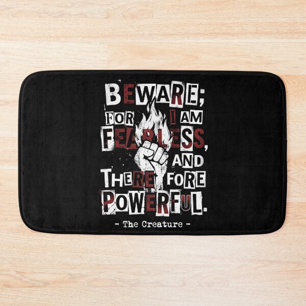 Item preview, Beware For I Am Fearless And Therefore Powerful The Creature designed and sold by Fenay Designs.