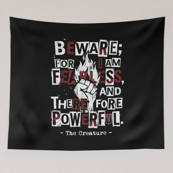 Item preview, Beware For I Am Fearless And Therefore Powerful The Creature designed and sold by Fenay Designs.