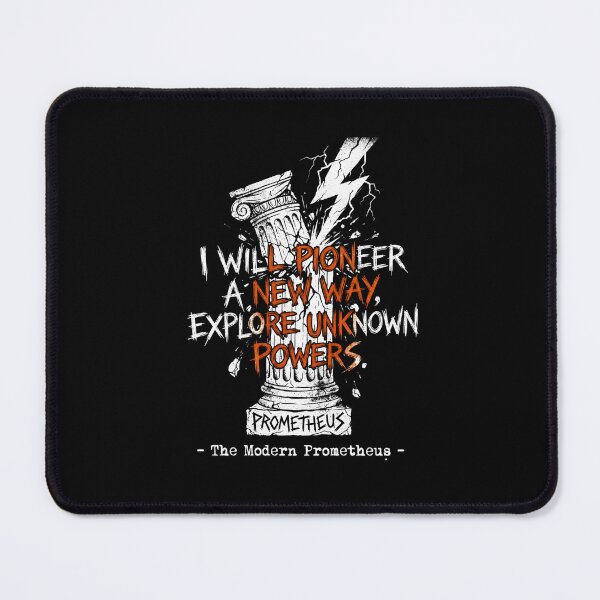 Item preview, I Will Pioneer A New Way Explore Unknown Powers Prometheus designed and sold by Fenay Designs.