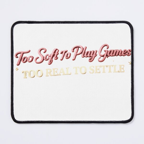 Item preview, Too Soft To Play Games Too Real To Settle Relationship Quote Soft Girl Aesthetic Dating Shirt designed and sold by JagrDesigns.