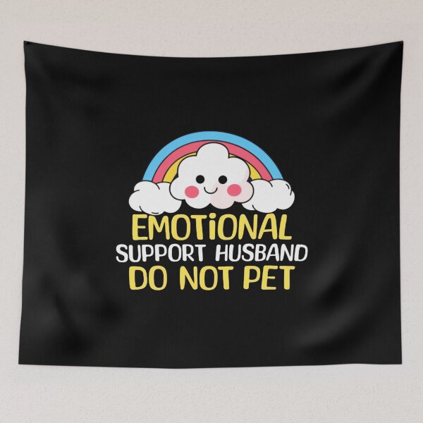 Item preview, Emotional Support Husband Do Not Pet Ultimate Chaos Energy designed and sold by SkeletonsDanger.