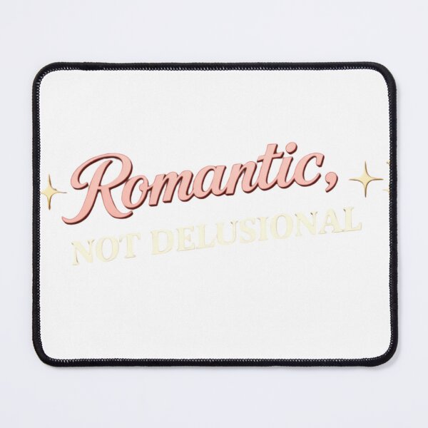 Item preview, Romantic Not Delusional Funny Relationship Quote Soft Girl Aesthetic Dating Shirt designed and sold by JagrDesigns.