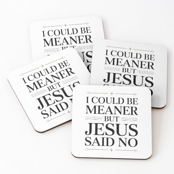 Item preview,  I Could Be Meaner But Jesus Said No – Elegant Gothic Typography Christian T-Shirt V2 designed and sold by DarylWelsh2024.