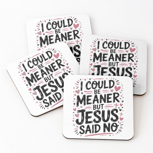 Item preview, I Could Be Meaner But Jesus Said No – Pink Heart Border Christian T-Shirt V2 designed and sold by DarylWelsh2024.