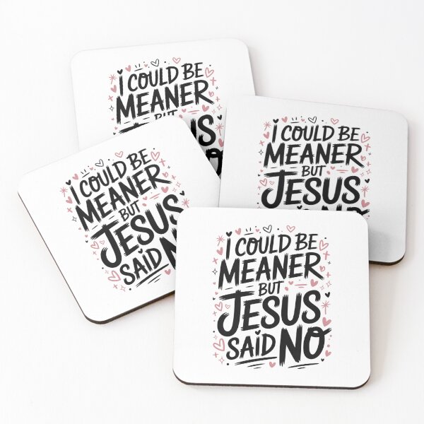 Item preview, I Could Be Meaner But Jesus Said No – Pink Heart Border Christian T-Shirt V3 designed and sold by DarylWelsh2024.