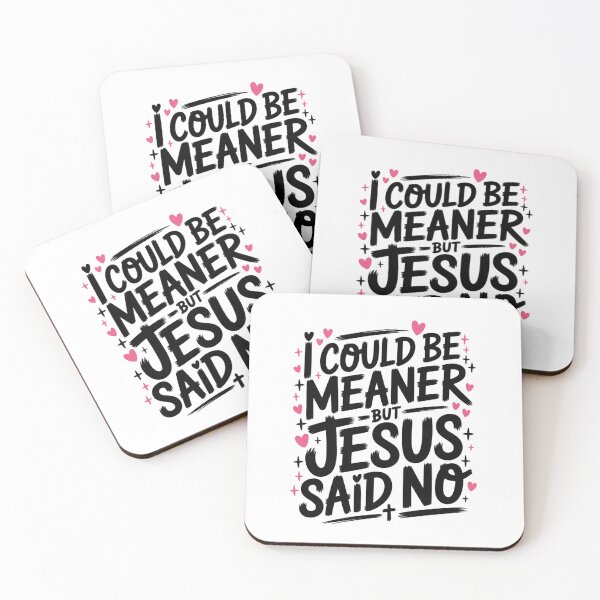 Item preview, I Could Be Meaner But Jesus Said No – Pink Heart Border Christian T-Shirt V4 designed and sold by DarylWelsh2024.