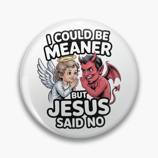 Item preview, I Could Be Meaner But Jesus Said No – Angel Devil Split Christian Humor T-Shirt V4 designed and sold by DarylWelsh2024.