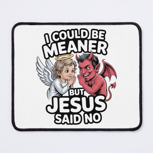 Item preview, I Could Be Meaner But Jesus Said No – Angel Devil Split Christian Humor T-Shirt V4 designed and sold by DarylWelsh2024.