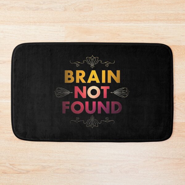 Item preview, Brain Not Found. Funny Error Quote, Sarcastic Humor, Tech Inspired Minimal Typography Design designed and sold by Aarvya Fashion Club ( A.F.C ).