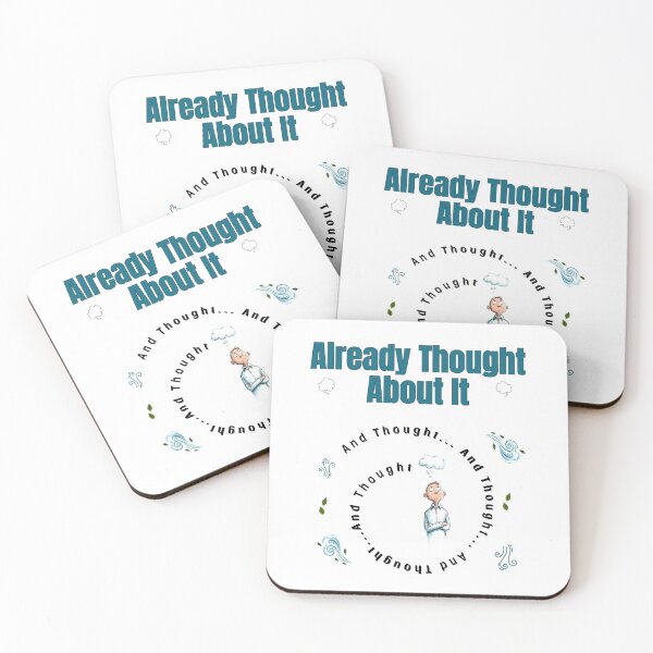 Item preview, Already Thought About It designed and sold by LAJdesigns.