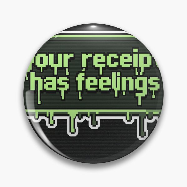 Item preview, Your Receipt Has Feelings - Retro Pixel Meme designed and sold by PictorialWhimsy.