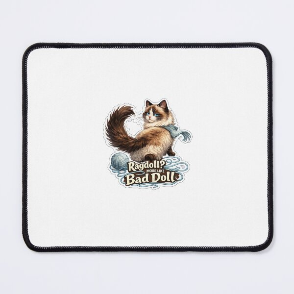 Item preview, Title: Sassy Realistic Ragdoll Cat – “Ragdoll? More Like Bad Doll” Funny Cat Design designed and sold by SparkVault.