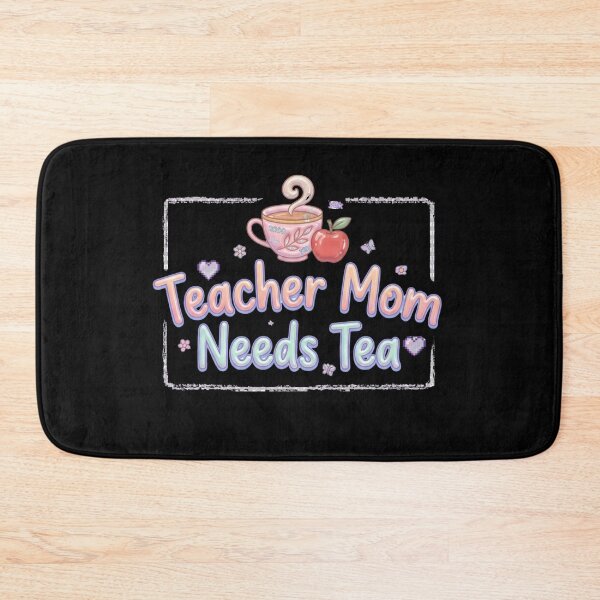 Item preview, Teacher Mom Needs Tea – Funny Teacher Mom, Tea Lover Gift for Mothers Day, Cute Teacher designed and sold by Im-Ara.