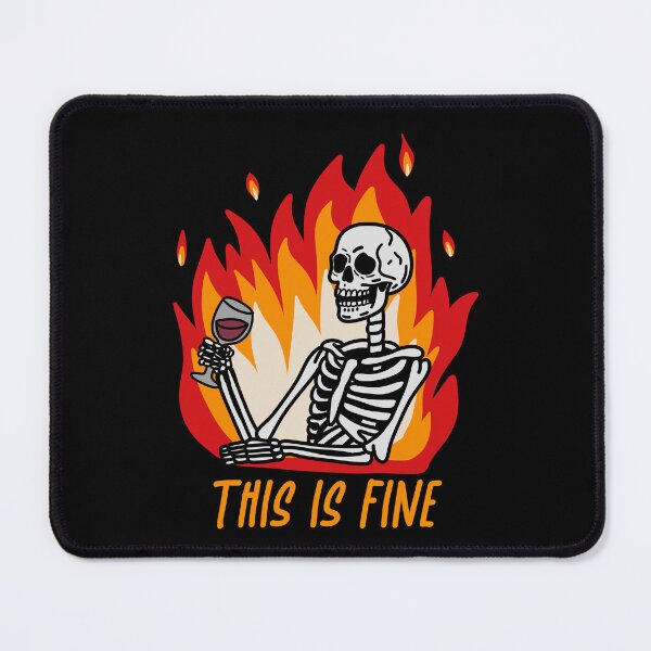 Item preview, This Is Fine designed and sold by byebyesally.