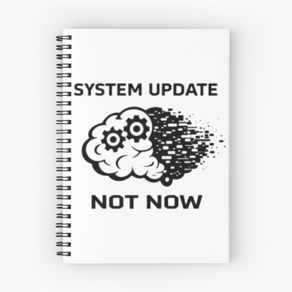 Item preview, System Update Not Now | Funny Brain Overload Design designed and sold by MS-DesignArt.