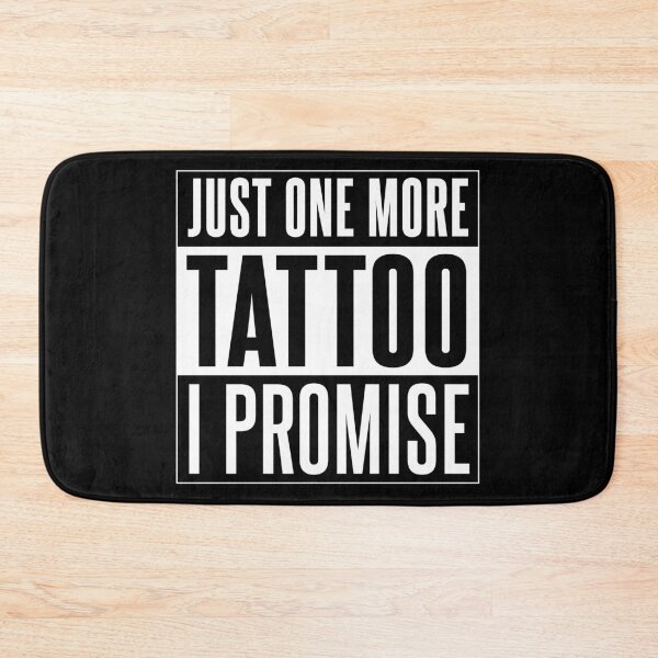 Item preview, Just One More Tattoo I Promise designed and sold by byebyesally.