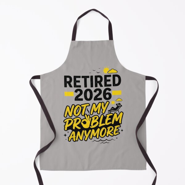 Item preview, Retired 2026 Not My Problem Anymore Funny Retirement designed and sold by Im-Ara.