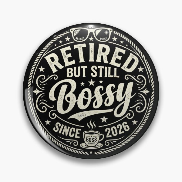 Item preview, Retired But Still Bossy Tee – Funny Gift for Retiree Mom Dad designed and sold by Im-Ara.