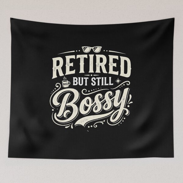 Item preview, Retired But Still Bossy Funny Retirement Gift for Men Women designed and sold by Im-Ara.