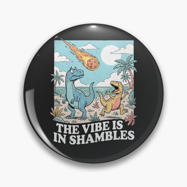 Item preview, Funny Dinosaur Meme Design The Vibes Are In Shambles Meteor designed and sold by FreshVibe Prints.