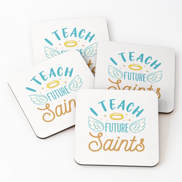 Item preview, I Teach Future Saints Catholic Teacher designed and sold by jaygo.