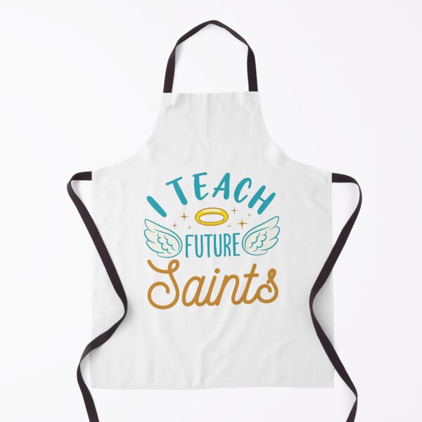Item preview, I Teach Future Saints Catholic Teacher designed and sold by jaygo.