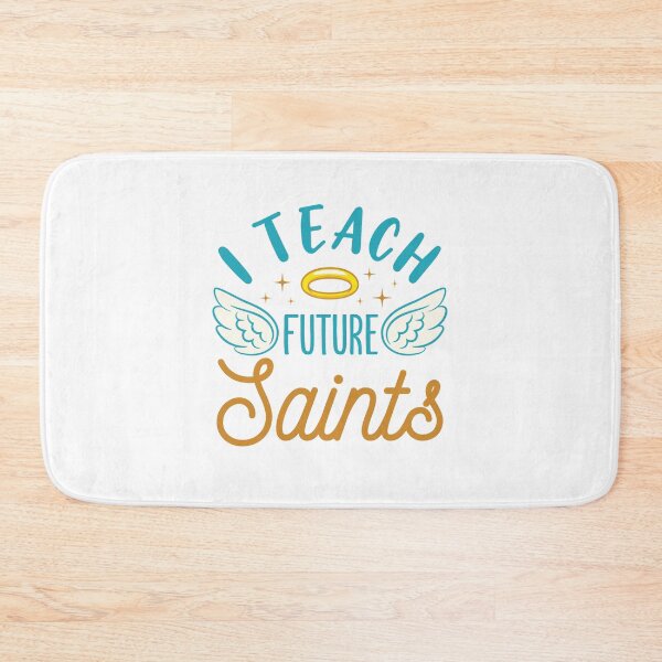 Item preview, I Teach Future Saints Catholic Teacher designed and sold by jaygo.