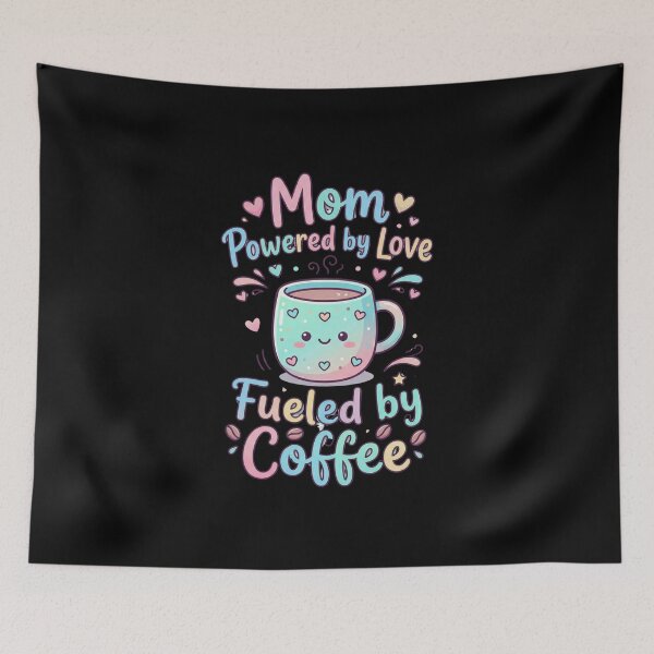 Item preview, Funny Mother's Day Mom Powered by Love Fueled by Coffee Cute Mom designed and sold by Im-Ara.