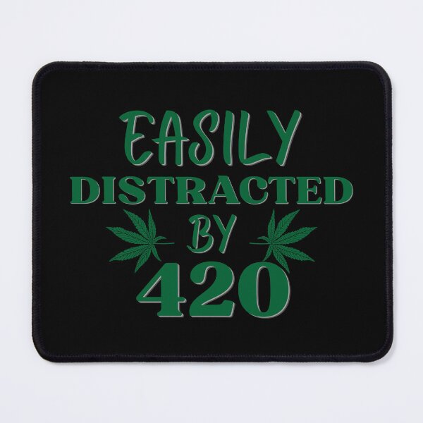 Item preview, Easily Distracted By 420 Funny Weed Lover – Stoner Humor designed and sold by Im-Ara.