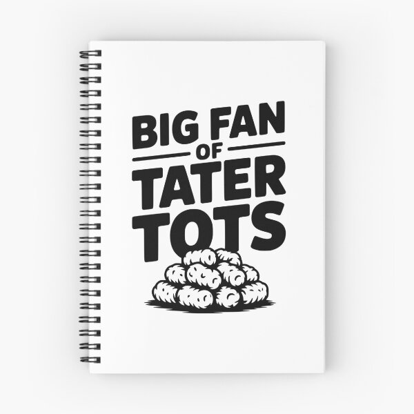 Item preview, Big Fan of Tater Tots designed and sold by Frank Ring.